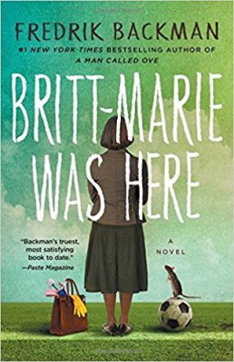 Britt-Marie Was Here: A Novel Paperback – February 7, 2017