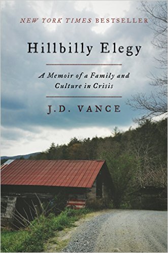 Hillbilly Elegy: A Memoir of a Family and Culture in Crisis Hardcover – June 28, 2016